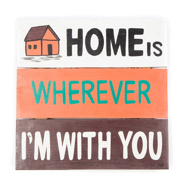 Home is Wherever I'm With You Wall Hanging